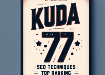 Link KUDA 77: Teknik SEO untuk Peringkat Teratas